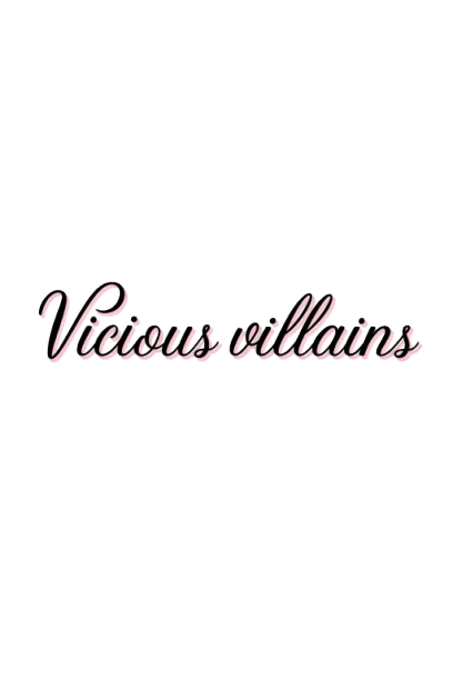 Vicious Villains
